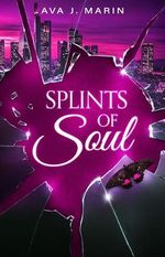 Splints of Soul 1 Cover des Buches Splints of Soul 1 (ISBN: B0CK2FY8HB)