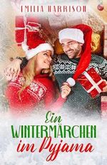 Ein Wintermärchen im Pyjama Cover des Buches Ein Wintermärchen im Pyjama (ISBN: B0CK5131JD)