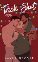 Trick Shot: A Spicy Christmas Novella (Brother Puckers Book 1) (English Edition) Cover des Buches Trick Shot: A Spicy Christmas Novella (Brother Puckers Book 1) (English Edition) (ISBN: B0CK55PS1P)