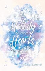 Melody of Winter Hearts: Ein winterlicher Second Chance New Adult Liebesroman Cover des Buches Melody of Winter Hearts: Ein winterlicher Second Chance New Adult Liebesroman (ISBN: B0CKBN1G6Q)