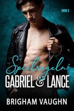 Spielregeln: Gabriel & Lance: Ein M/M Hockey Romanze Cover des Buches Spielregeln: Gabriel & Lance: Ein M/M Hockey Romanze (ISBN: B0CKC6JTHN)