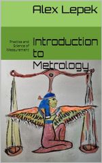 Introduction to Metrology: Practice and Science of Measurement (English Edition) Cover des Buches Introduction to Metrology: Practice and Science of Measurement (English Edition) (ISBN: B0CKC86L43)
