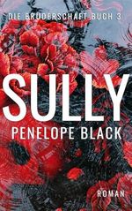 Sully: Eine Irish-Mafia-Romanze (Die Brüderschaft 3) Cover des Buches Sully: Eine Irish-Mafia-Romanze (Die Brüderschaft 3) (ISBN: B0CKTP4J6C)
