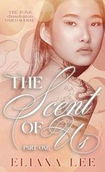 The Scent of Us: Part One (The Bond Dissolution Omegaverse Book 1) (English Edition) Cover des Buches The Scent of Us: Part One (The Bond Dissolution Omegaverse Book 1) (English Edition) (ISBN: B0CKVKP4YR)