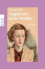 Tagebuch einer Mutter: rororo Entdeckungen Cover des Buches Tagebuch einer Mutter: rororo Entdeckungen (ISBN: B0CLFW7Z21)