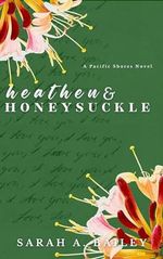 Heathen and Honeysuckle (Pacific Shores Book 1) (English Edition) Cover des Buches Heathen and Honeysuckle (Pacific Shores Book 1) (English Edition) (ISBN: B0CLGTQF85)