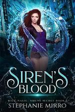Siren's Blood: An Urban Fantasy Romance (Wild Magic: Siren's Secret Book 1) (English Edition) Cover des Buches Siren's Blood: An Urban Fantasy Romance (Wild Magic: Siren's Secret Book 1) (English Edition) (ISBN: B0CLN1YJW9)