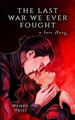 The last war we ever fought: a novella (Blue Fairytales Book 2) (English Edition) Cover des Buches The last war we ever fought: a novella (Blue Fairytales Book 2) (English Edition) (ISBN: B0CM2RC9YX)