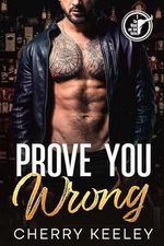 Prove You Wrong (English Edition) Cover des Buches Prove You Wrong (English Edition) (ISBN: B0CM43XXQV)
