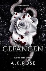 Gefangen (Die Blutbande-Reihe 8) Cover des Buches Gefangen (Die Blutbande-Reihe 8) (ISBN: B0CMJTG2P3)