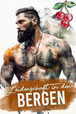 Leidenschaft in den Bergen (Die Jungs aus den Bergen von Montana 3) Cover des Buches Leidenschaft in den Bergen (Die Jungs aus den Bergen von Montana 3) (ISBN: B0CMKG53DZ)