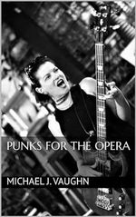 Punks for the Opera (English Edition) Cover des Buches Punks for the Opera (English Edition) (ISBN: B0CMPNW8DJ)