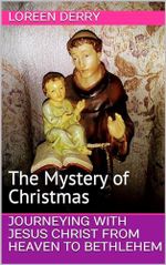 Journeying with Jesus Christ from Heaven to Bethlehem: The Mystery of Christmas (Walking with Jesus Along the Catholic Way) (English Edition) Cover des Buches Journeying with Jesus Christ from Heaven to Bethlehem: The Mystery of Christmas (Walking with Jesus Along the Catholic Way) (English Edition) (ISBN: B0CMPY5DP9)