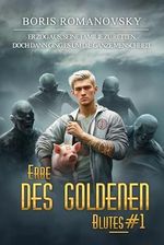 Erbe des goldenen Blutes Buch 1: Eine Portal Progression-Fantasy Serie Cover des Buches Erbe des goldenen Blutes Buch 1: Eine Portal Progression-Fantasy Serie (ISBN: B0CN57CRPK)