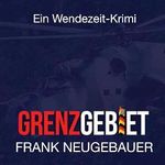 Grenzgebiet Cover des Buches Grenzgebiet (ISBN: B0CN6VGMZ3)