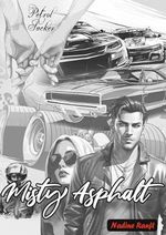 Misty Asphalt: Liebe ohne Limit (Liebesroman) Cover des Buches Misty Asphalt: Liebe ohne Limit (Liebesroman) (ISBN: B0CNBL19GR)