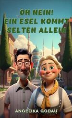 Oh nein! Ein Esel kommt selten allein Cover des Buches Oh nein! Ein Esel kommt selten allein (ISBN: B0CNHD9V1R)