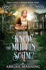 Do You Know The Muffin Scam? (Once Upon A Rhyme Book 4) (English Edition) Cover des Buches Do You Know The Muffin Scam? (Once Upon A Rhyme Book 4) (English Edition) (ISBN: B0CNKV18F7)