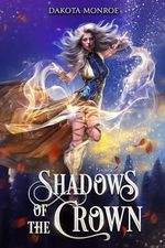 Shadows of the Crown (English Edition) Cover des Buches Shadows of the Crown (English Edition) (ISBN: B0CP3H7SZD)