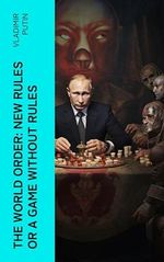 The World Order: New Rules or a Game without Rules: Putin talks to Valdai Club in Sochi (English Edition) Cover des Buches The World Order: New Rules or a Game without Rules: Putin talks to Valdai Club in Sochi (English Edition) (ISBN: B0CP4JB7VT)