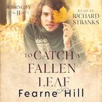 To Catch a Fallen Leaf: Rossingley, Book 2 Cover des Buches To Catch a Fallen Leaf: Rossingley, Book 2 (ISBN: B0CP6K2WHS)