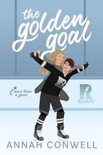 The Golden Goal: A Sweet Rivals to Lovers Hockey RomCom (More Than a Game Book 1) (English Edition) Cover des Buches The Golden Goal: A Sweet Rivals to Lovers Hockey RomCom (More Than a Game Book 1) (English Edition) (ISBN: B0CP7H97C2)