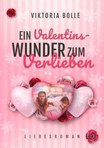 Ein Valentinswunder zum Verlieben Cover des Buches Ein Valentinswunder zum Verlieben (ISBN: B0CP9ZGYKR)