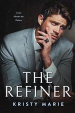 The Refiner (In den Händen der Potters 2) Cover des Buches The Refiner (In den Händen der Potters 2) (ISBN: B0CPZ1ZMPF)