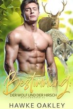 Bestimmung: der Wolf und der Hirsch (Wolfsbrüder 2) Cover des Buches Bestimmung: der Wolf und der Hirsch (Wolfsbrüder 2) (ISBN: B0CQ1QQWFT)