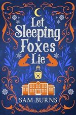 Let Sleeping Foxes Lie (English Edition) Cover des Buches Let Sleeping Foxes Lie (English Edition) (ISBN: B0CQ1YD94S)