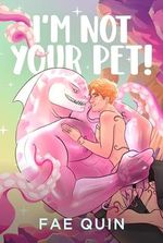 I'm Not Your Pet: MM Alien Romance (Extra! Extraterrestrial) (English Edition) Cover des Buches I'm Not Your Pet: MM Alien Romance (Extra! Extraterrestrial) (English Edition) (ISBN: B0CQ1Z3CQS)