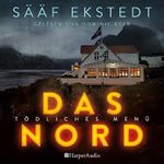 Das Nord - Tödliches Menü: Kulinarikthriller 1 Cover des Buches Das Nord - Tödliches Menü: Kulinarikthriller 1 (ISBN: B0CQ2N52DN)