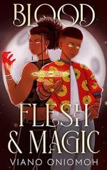 Blood, Flesh, & Magic (English Edition) Cover des Buches Blood, Flesh, & Magic (English Edition) (ISBN: B0CQS65LD2)