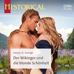 Der Wikinger und die blonde Schönheit: Historical 346 Cover des Buches Der Wikinger und die blonde Schönheit: Historical 346 (ISBN: B0CR1LPTL9)