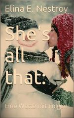 She's all that: Eine Wette mit Folgen Cover des Buches She's all that: Eine Wette mit Folgen (ISBN: B0CR81Q1DP)