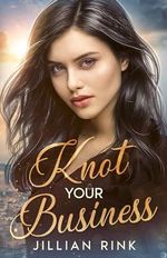 Knot Your Business (Serendipity Omegaverse Book 2) (English Edition) Cover des Buches Knot Your Business (Serendipity Omegaverse Book 2) (English Edition) (ISBN: B0CR81WLRR)