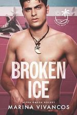 Broken Ice: Alpha Omega Hockey: Florida (English Edition) Cover des Buches Broken Ice: Alpha Omega Hockey: Florida (English Edition) (ISBN: B0CR9C8VY3)