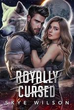 Royally Cursed (Fated Love, Fated War Book 1) (English Edition) Cover des Buches Royally Cursed (Fated Love, Fated War Book 1) (English Edition) (ISBN: B0CR9JW1TX)