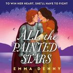 All the Painted Stars Cover des Buches All the Painted Stars (ISBN: B0CRBLKYDY)