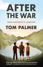 After the War: From Auschwitz to Ambleside (English Edition) Cover des Buches After the War: From Auschwitz to Ambleside (English Edition) (ISBN: B0CRBMRKHW)