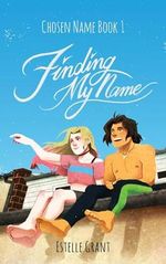 Finding My Name (Chosen Name 1) Cover des Buches Finding My Name (Chosen Name 1) (ISBN: B0CRF4DDVH)