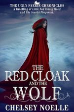 The Red Cloak and the Wolf (The Ugly Faerie Chronicles Book 4) (English Edition) Cover des Buches The Red Cloak and the Wolf (The Ugly Faerie Chronicles Book 4) (English Edition) (ISBN: B0CRG149PQ)