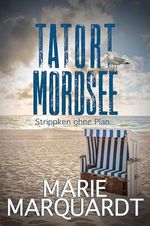 Tatort Mordsee: Strippken ohne Plan Cover des Buches Tatort Mordsee: Strippken ohne Plan (ISBN: B0CRKYSS76)