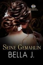 Seine Gemahlin (Dunkler Herrscher 2) Cover des Buches Seine Gemahlin (Dunkler Herrscher 2) (ISBN: B0CRQ23GFB)