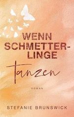 Wenn Schmetterlinge tanzen: Liebesroman Cover des Buches Wenn Schmetterlinge tanzen: Liebesroman (ISBN: B0CRRQQ7YS)