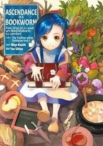 Ascendance of a Bookworm: Kein Weg ist zu weit, um Bibliothekarin zu werden – Teil I: Die Tochter eines Soldaten Band 1 Cover des Buches Ascendance of a Bookworm: Kein Weg ist zu weit, um Bibliothekarin zu werden – Teil I: Die Tochter eines Soldaten Band 1 (ISBN: B0CRS1P4XV)