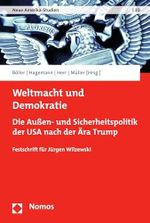 Weltmacht und Demokratie: Die Außen- und Sicherheitspolitik der USA nach der Ära Trump (Neue Amerika-Studien 10) Cover des Buches Weltmacht und Demokratie: Die Außen- und Sicherheitspolitik der USA nach der Ära Trump (Neue Amerika-Studien 10) (ISBN: B0CRSH7CVX)