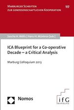ICA Blueprint for a Co-operative Decade - a Critical Analysis: Marburg Colloquium 2013 (Marburger Schriften zur genossenschaftlichen Kooperation Book 117) (English Edition) Cover des Buches ICA Blueprint for a Co-operative Decade - a Critical Analysis: Marburg Colloquium 2013 (Marburger Schriften zur genossenschaftlichen Kooperation Book 117) (English Edition) (ISBN: B0CRTLSQ87)