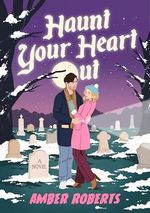 Haunt Your Heart Out (English Edition) Cover des Buches Haunt Your Heart Out (English Edition) (ISBN: B0CSFHN9QM)