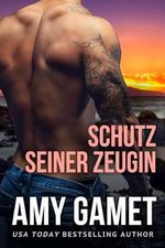 Schutz seiner Zeugin (Die gebrochenen SEALs 1) Cover des Buches Schutz seiner Zeugin (Die gebrochenen SEALs 1) (ISBN: B0CSHQXHF4)